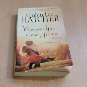 🌏5/$10🌏 Whenever You Come Around Book By Robin Lee Hatcher Paperback Novel